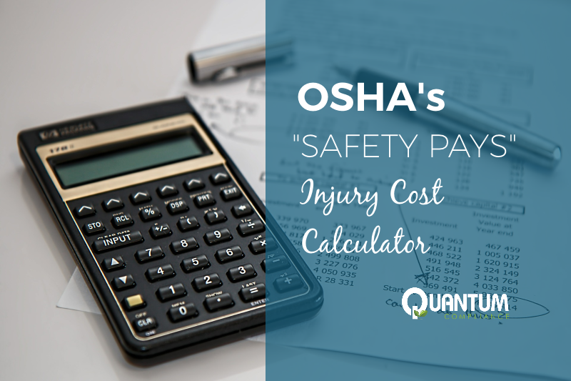 OSHA's "Safety Pays" Injury Cost Calculator